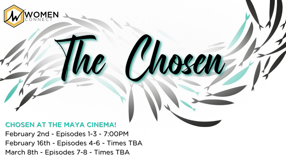 Copy of CHOSEN AT THE MAYA CINEMA! February 2nd - Episodes 1-3 - Times TBA February 16th - Episodes 4-6 - Times TBA March 8th - Episodes 7-8 - Times TBA